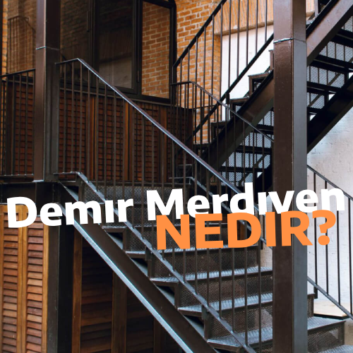 Demir Merdiven Nedir?